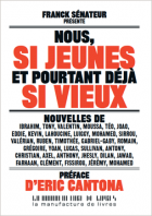 Nous, si jeunes et pourtant déjà si vieux Nous, si jeunes et pourtant déjà si vieux