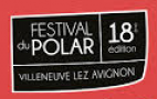 Nos auteurs au festival du polar de Villeneuve-lez-Avignon Nos auteurs au festival du polar de Villeneuve-lez-Avignon