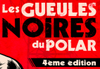 Luc Chomarat aux Gueules noires du polar Luc Chomarat aux Gueules noires du polar